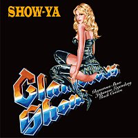 Show-Ya – Glamorous Show -Japanese Legendary Rock Covers