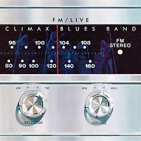 Climax Blues Band – FM / Live