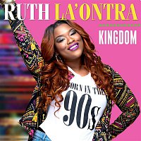 Ruth La'Ontra – Kingdom (Live)