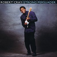 The Robert Cray Band – Strong Persuader