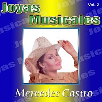 Mercedes Castro – Joyas Musicales, Vol. 2: Tragos Amargos