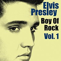 Elvis Presley – Boy Of Rock Vol.  1