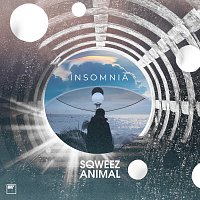 Sqweez Animal – Insomnia
