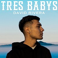 David Rivera – Tres Babys
