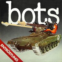 Bots – Entrustung [Remastered 2025]