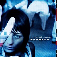 Wunder – Was halt uns wach