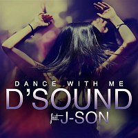 D'Sound, J-Son – Dance with Me