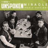 Unspoken – Miracle [Radio Version]