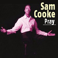 Sam Cooke – Pray