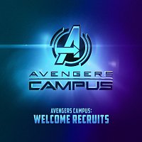 Avengers Campus Orchestra – Avengers Campus: Welcome Recruits [From "Avengers Campus"]