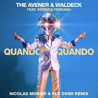 The Avener, Waldeck, Patrizia Ferrara – Quando Quando [Nicolas Monier & Flo Dosh Remix]