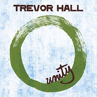 Trevor Hall – Unity [Radio Edit]