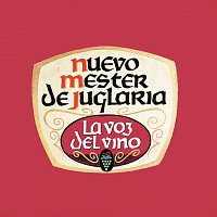 Nuevo Mester de Juglaría – La Voz Del Vino