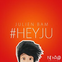 Julien Bam – #HeyJu (feat. CrispyRob & Vincent Lee)