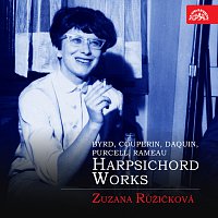 Zuzana Růžičková – Skladby pro cembalo (Byrd, Couperin, Daquin, Purcell, Rameau)