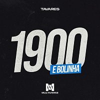 Tavares – 1900 e Bolinha