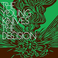 The Young Knives – The Decision