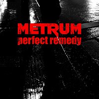 Metrum – Perfect Remedy