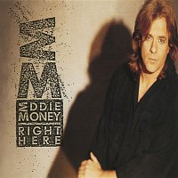 Eddie Money – Right Here