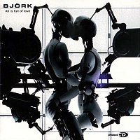 Björk – All Is Full Of Love