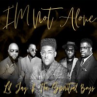 Lil Jay & The Spiritual Boys – I'm Not Alone
