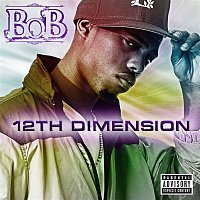B.o.B – 12th Dimension EP