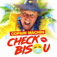 Copain Machin – Check bisou