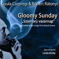 Csepregi Gyula, Rátonyi Róbert – Gloomy sunday