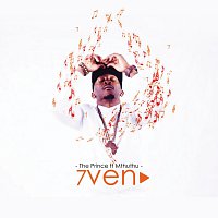 The Prince, Mthuthu – 7ven