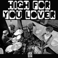 Jacle Bow – High For You Lover (Radio Edit)