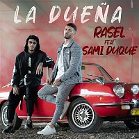 Rasel – La Duena (feat. Sami Duque)
