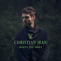 Christian Jean – Muero Por Saber