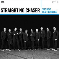 Straight No Chaser – The New Old Fashioned