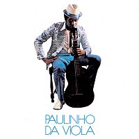 Paulinho Da Viola – Paulinho Da Viola 1971