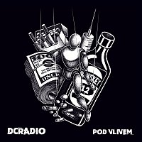 DCRadio – Pod vlivem