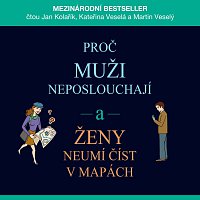 Proč muži neposlouchají a ženy neumí číst v mapách (MP3-CD)