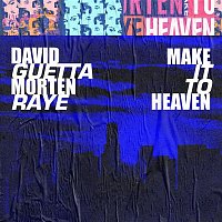 Make It To Heaven (with Raye)