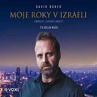 David Borek – Moje roky v Izraeli