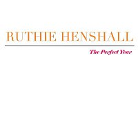 Ruthie Henshall – The Perfect Year