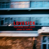 Mura Masa, A$AP Rocky – Love$ick [Four Tet Remix]