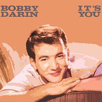 Bobby Darin – It's You