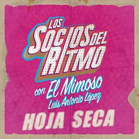 Los Socios Del Ritmo, El Mimoso Luis Antonio López – Hoja Seca