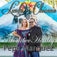 Pepe Marquez, Monibee Henley – Linda Chicana
