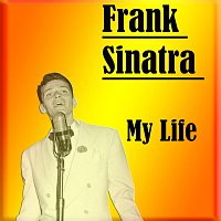 Frank Sinatra – My Life