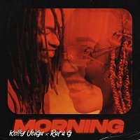 Kelly Veiga, Rafa G – Morning