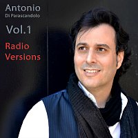 Antonio Di Parascandolo – VOL. 1 (Radio Versions)