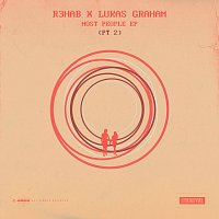 R3HAB, Lukas Graham – Most People EP [Pt.2]
