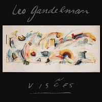 Leo Gandelman – Visoes