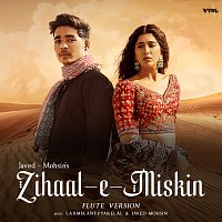 Javed-Mohsin – Zihaal e Miskin [Flute Version]