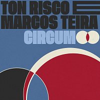 Ton Risco, Marcos Teira – Circum